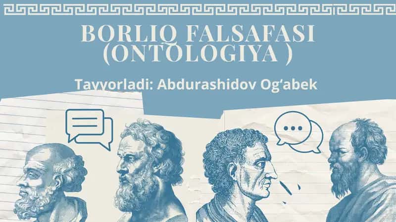 BORLIQ FALSAFASI (ONTOLOGIYA)