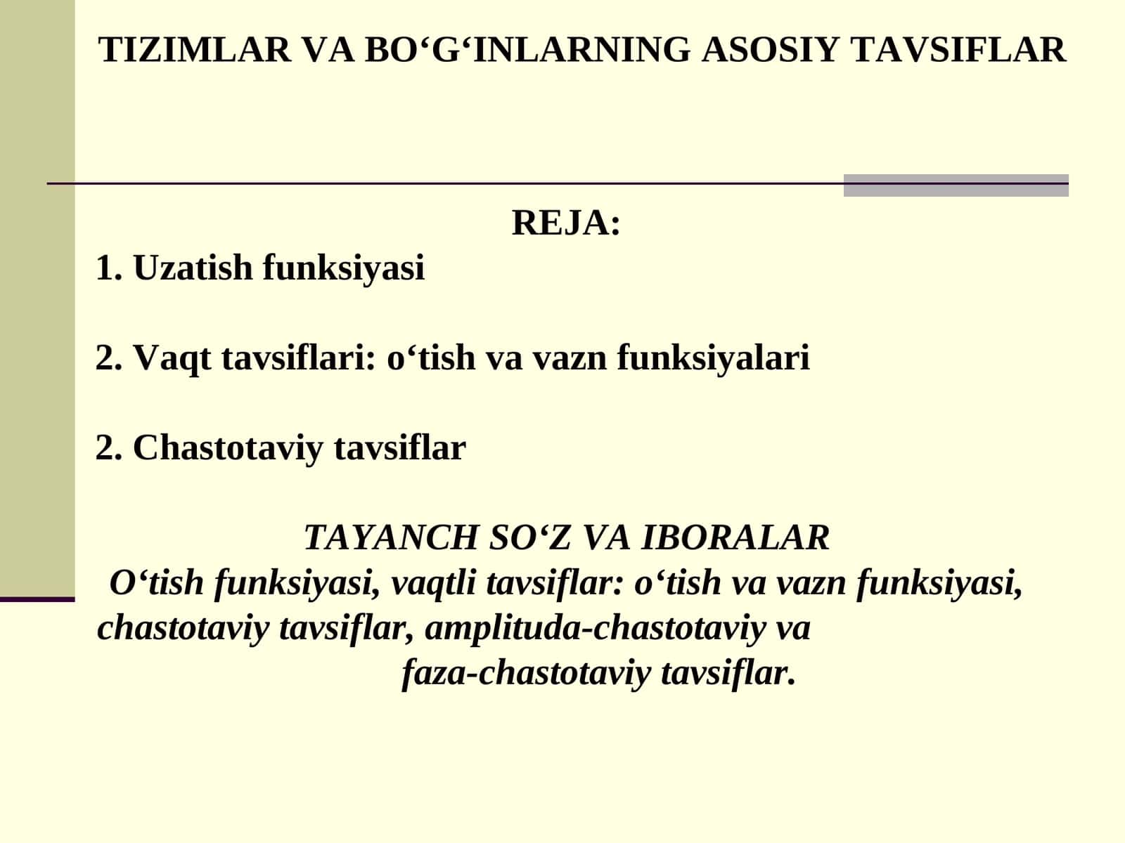TIZIMLAR VA BO‘G‘INLARNINGASOSIY TAVSIFLAR