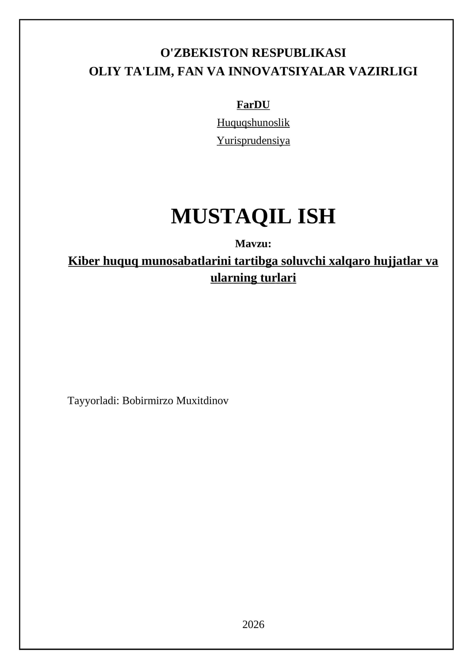 Kiber huquq munosabatlarini tartibga soluvchi xalqaro hujjatlar va ularning turlari