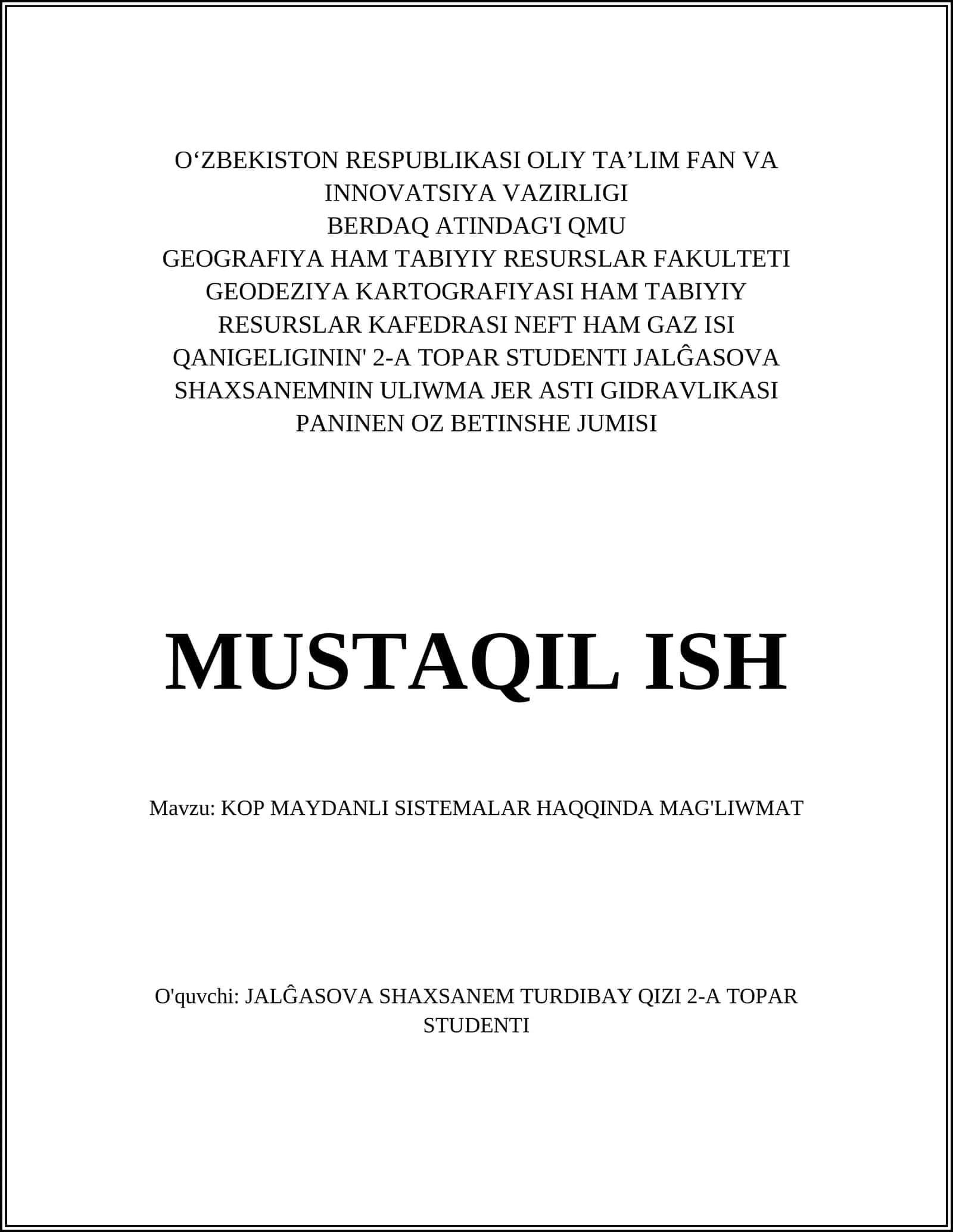 KOP MAYDANLI SISTEMALAR HAQQINDA MAG'LIWMAT