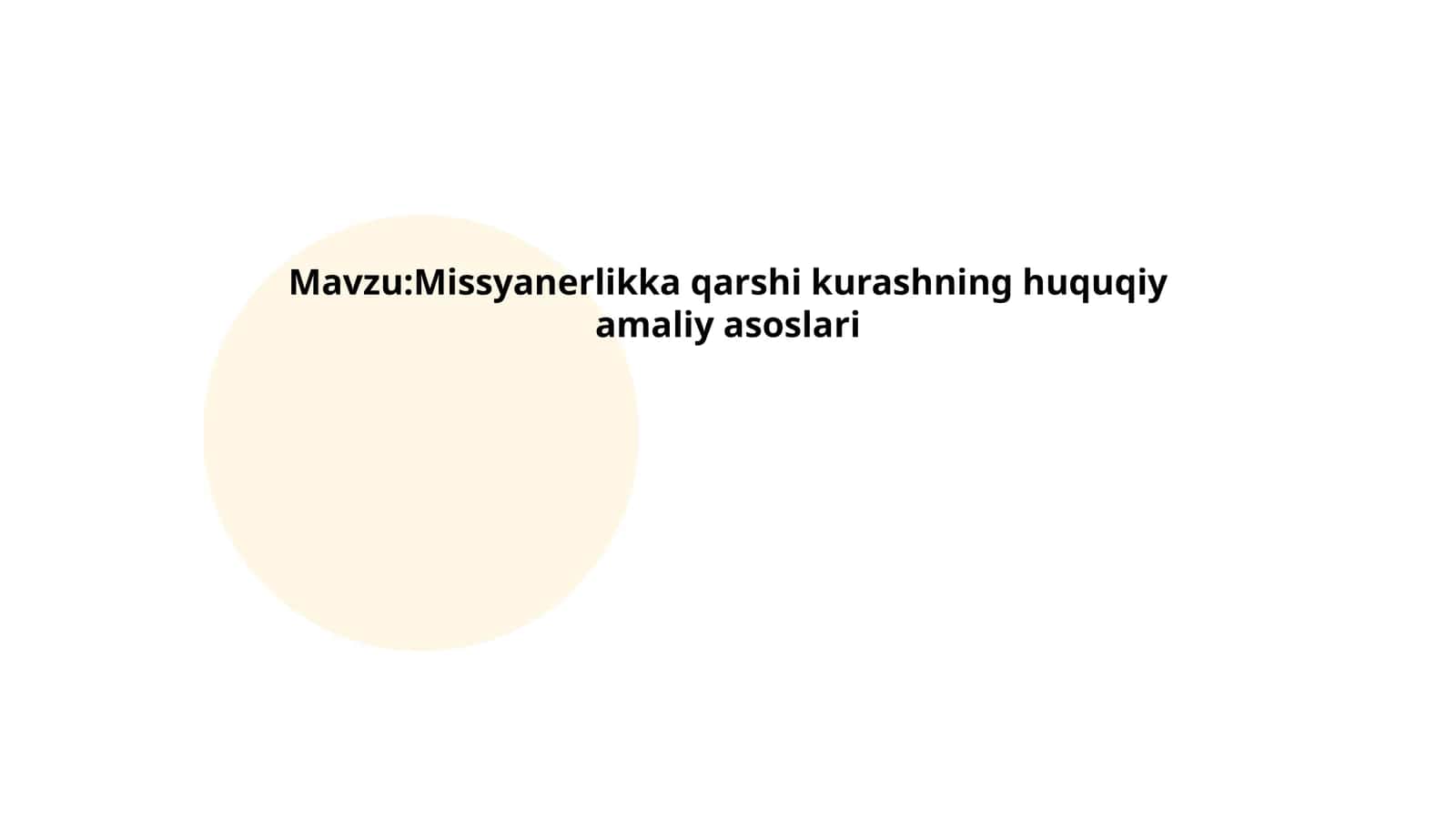 Missyanerlikka qarshi kurashning huquqiy amaliy asoslari