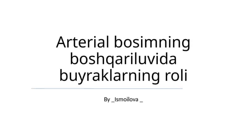 Arterial bosimning boshqariluvida buyraklarning roli