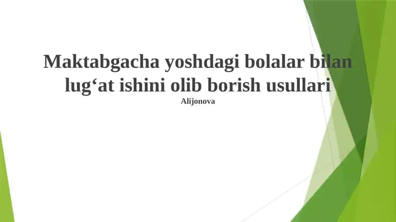 Maktabgacha yoshdagi bolalar bilan lugʻat ishini olib borish usullari