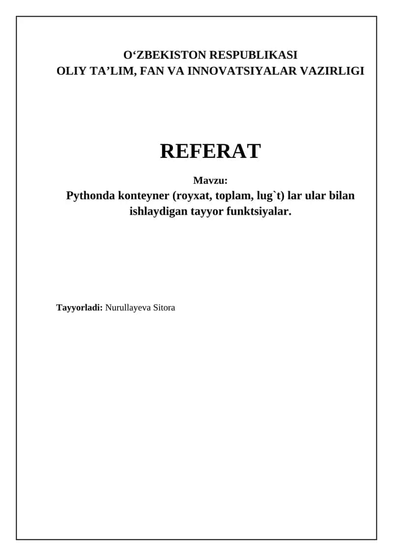 Pythonda konteyner (royxat, toplam, lug`t) lar ular bilan ishlaydigan tayyor funktsiyalar