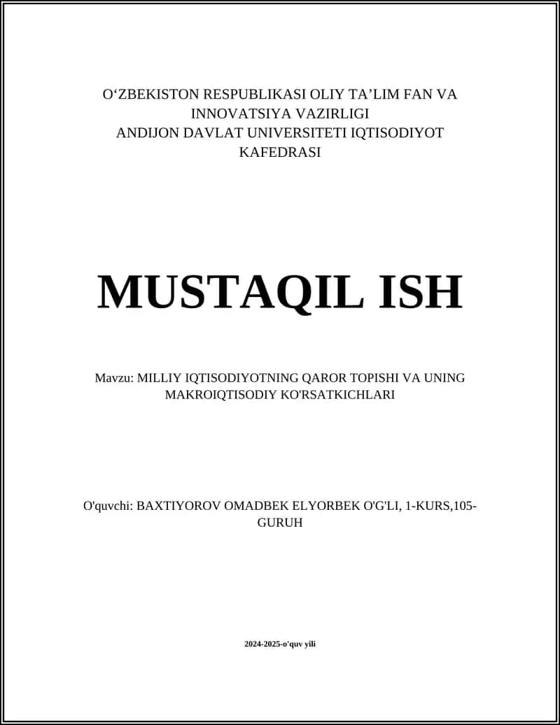 MILLIY IQTISODIYOTNING QAROR TOPISHI VA UNING MAKROIQTISODIY KO'RSATKICHLARI