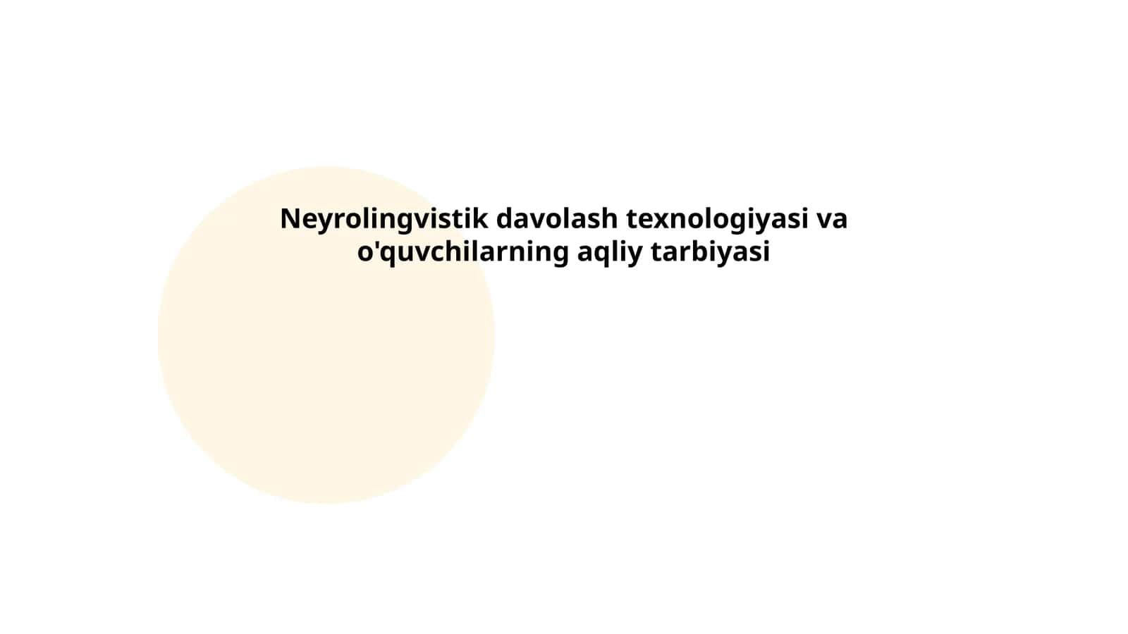 Neyrolingvistik davolash texnologiyasi va o'quvchilarning aqliy tarbiyasi