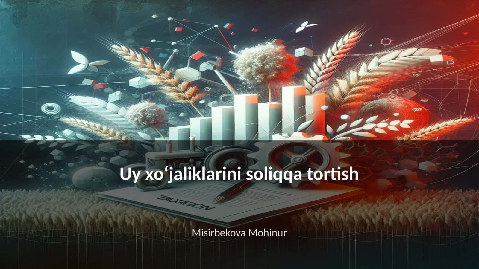 Uy xo‘jaliklarini soliqqa tortish