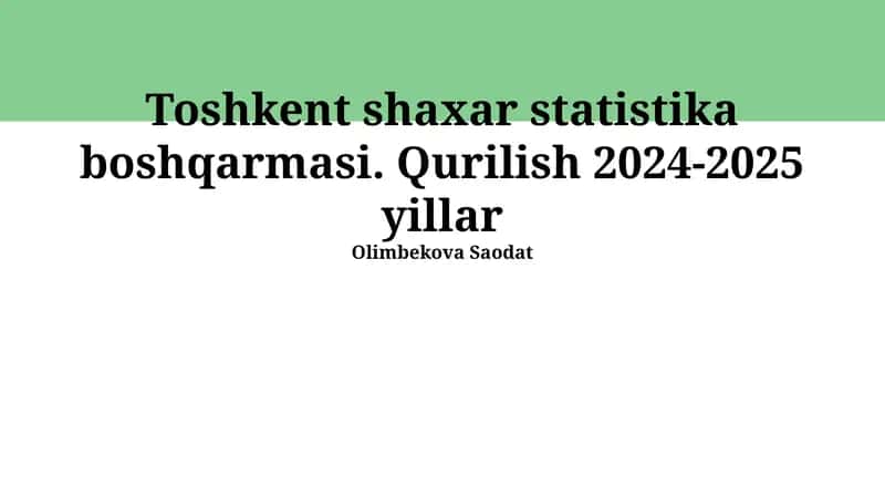 Qurilish 2024-2025 yillar