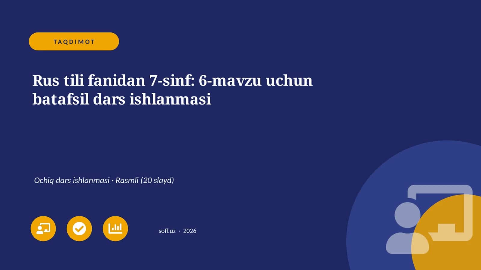Rus tili fanidan 7-sinf: 6-mavzu uchun batafsil dars ishlanmasi