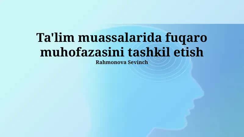 Ta'lim muassalarida fuqaro muhofazasini tashkil etish
