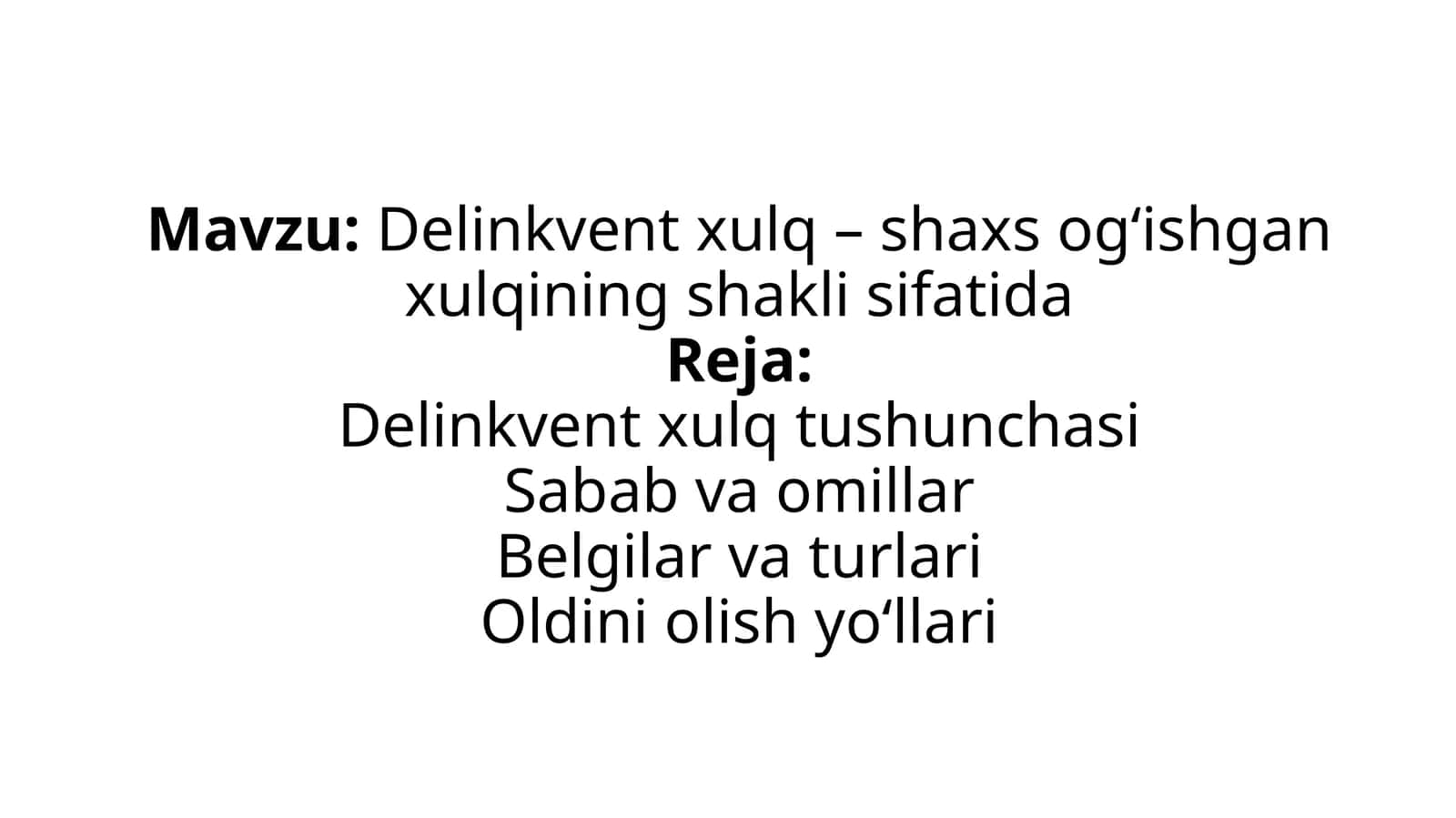 Delinkvent xulq – shaxs og‘ishgan xulqining shakli sifatida