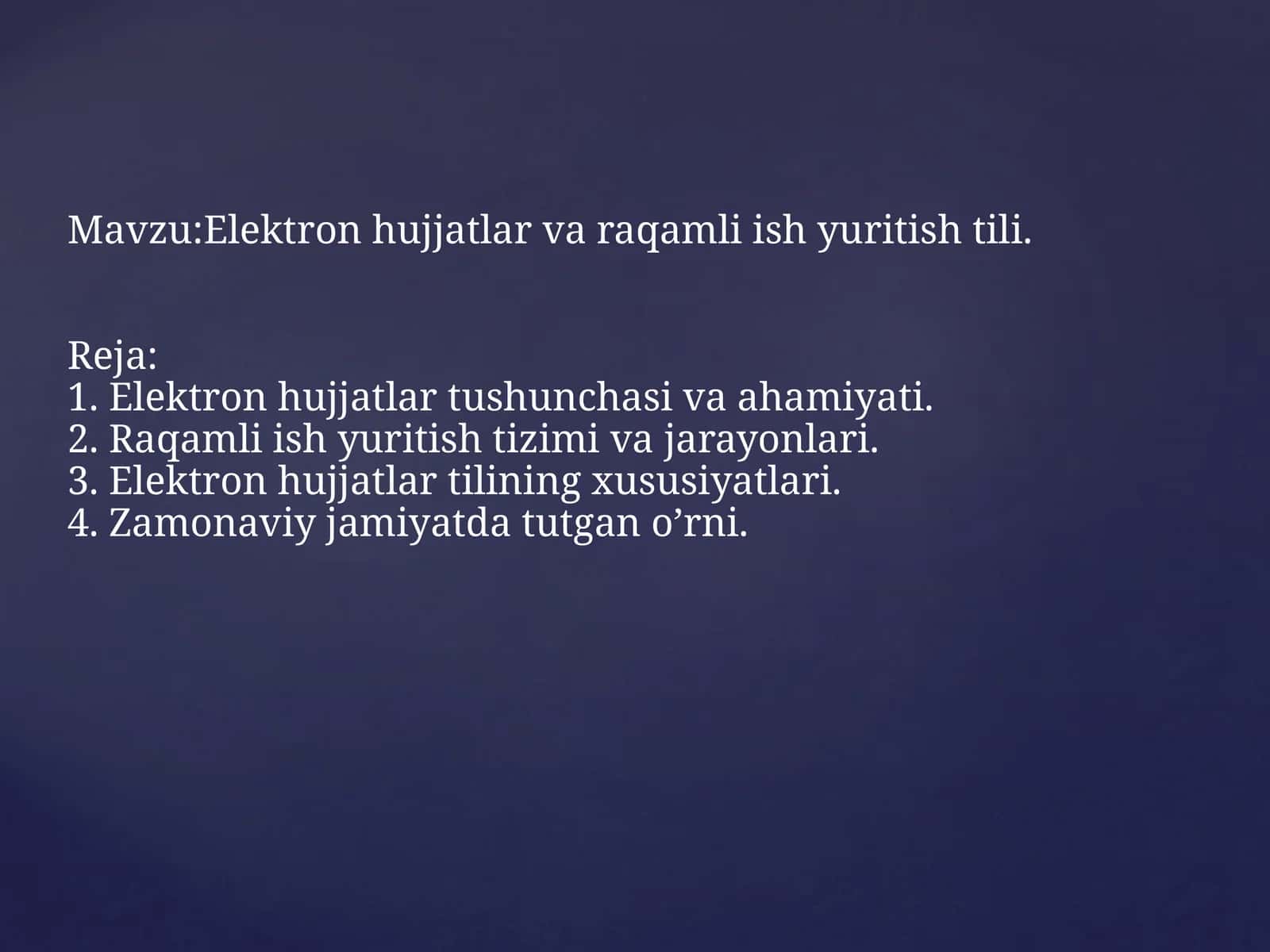Elektron hujjatlar va raqamli ish yuritish tili.