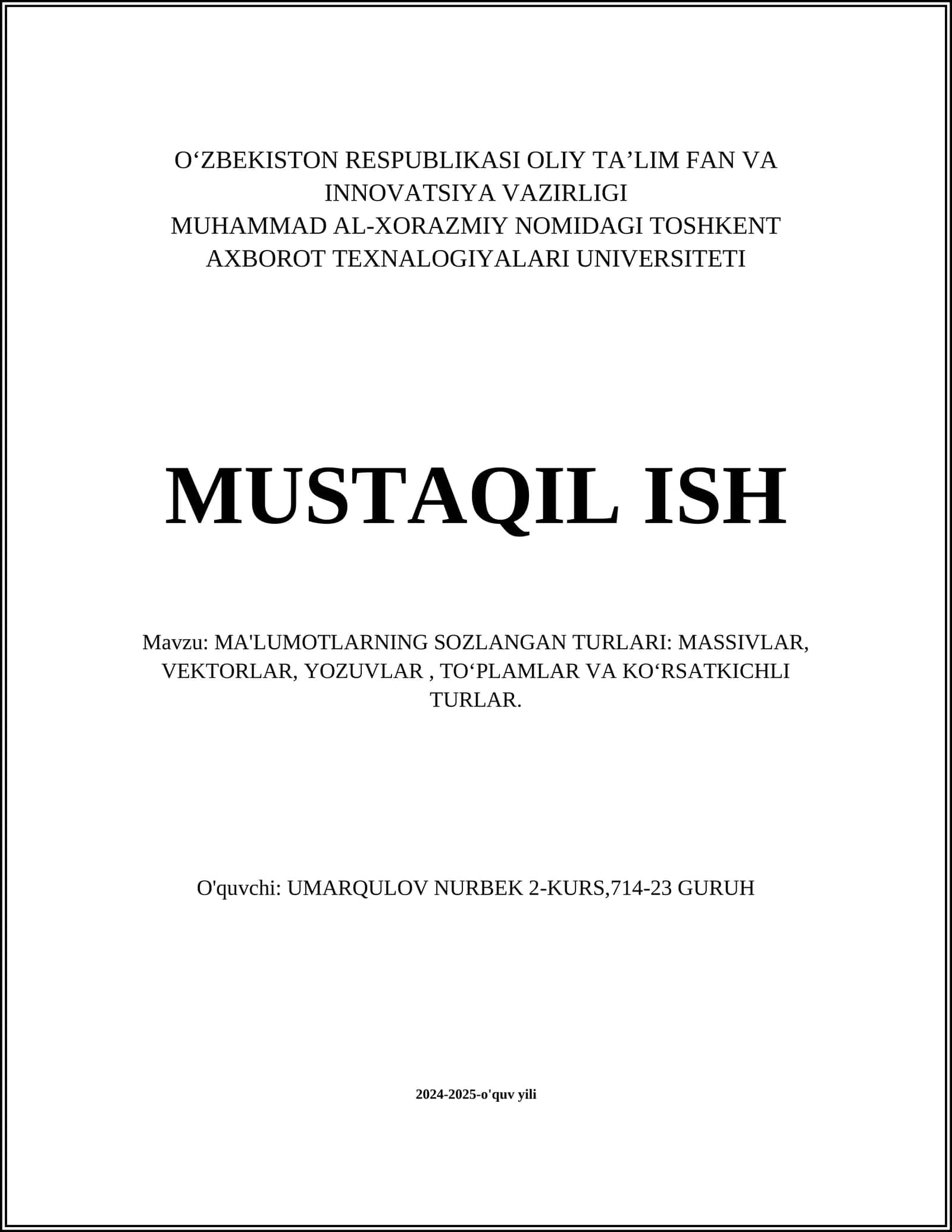 MA'LUMOTLARNING SOZLANGAN TURLARI: MASSIVLAR, VEKTORLAR, YOZUVLAR, TO‘PLAMLAR VA KO‘RSATKICHLI TURLAR