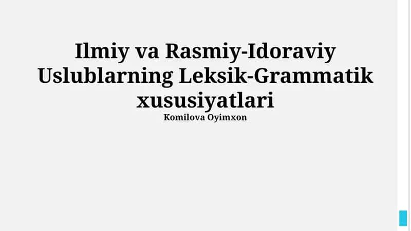 Ilmiy va Rasmiy-Idoraviy Uslublarning Leksik-Grammatik xususiyatlari