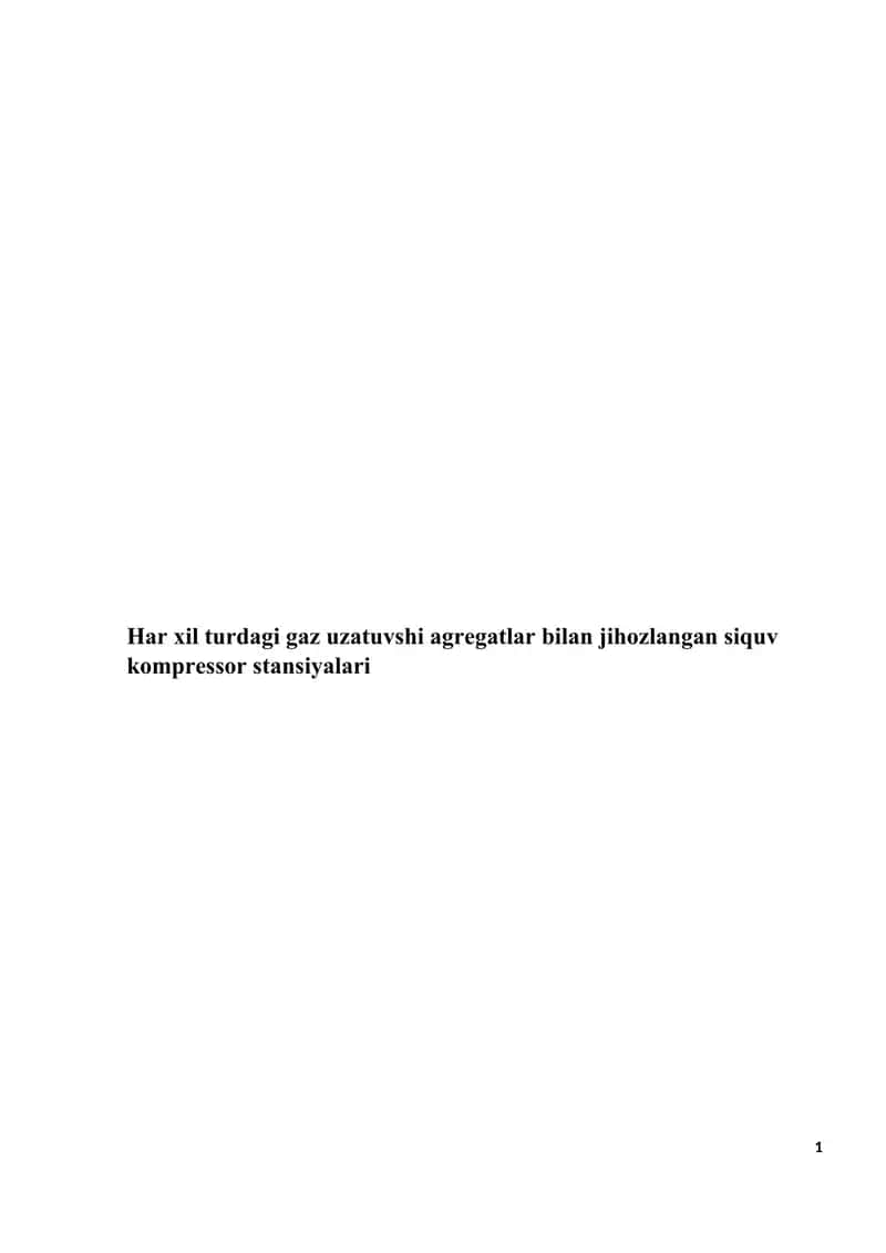 Har xil turdagi gaz uzatuvshi agregatlar bilan jihozlangan siquv kompressor stansiyalari