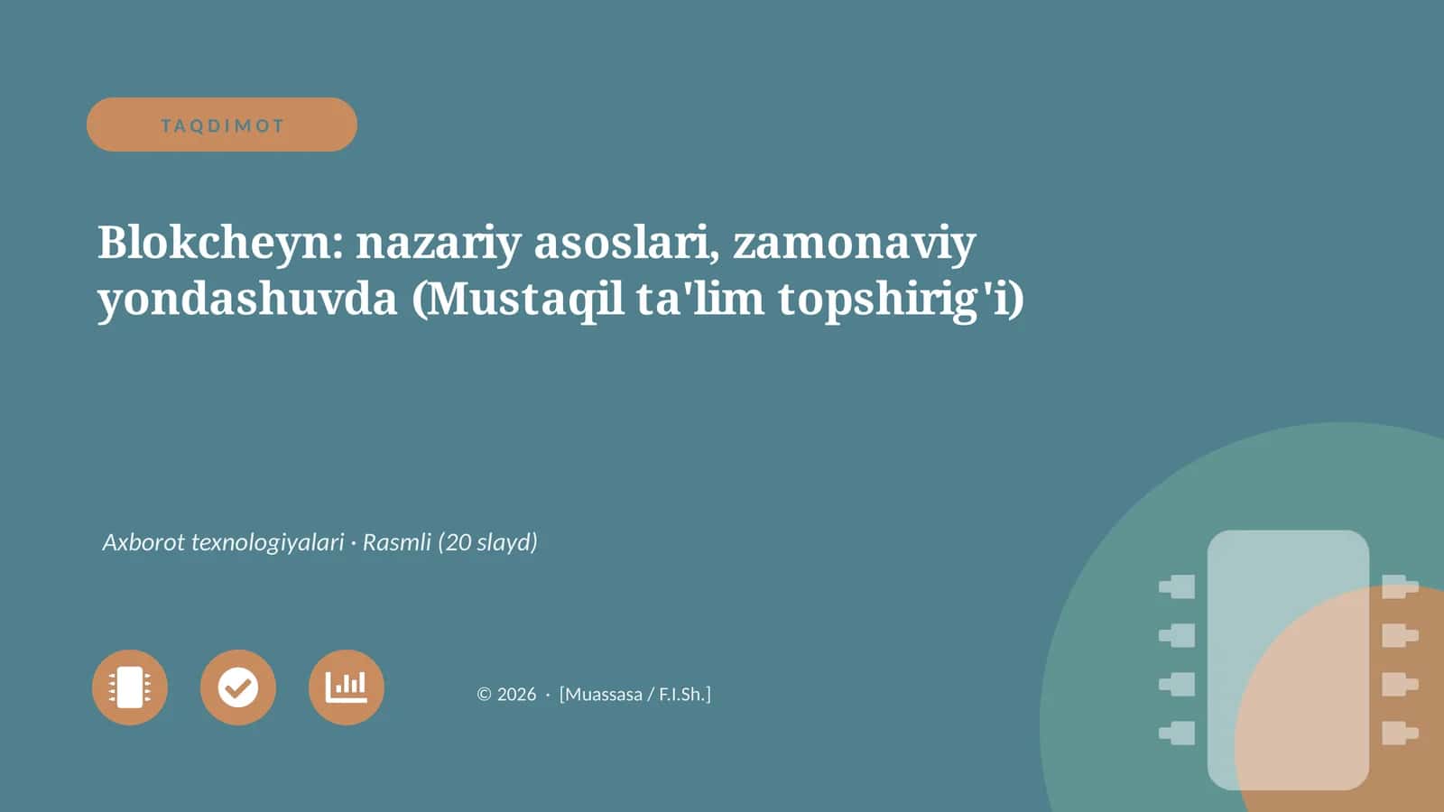 Blokcheyn: nazariy asoslari, zamonaviy yondashuvda (Mustaqil ta'lim topshirig'i)
