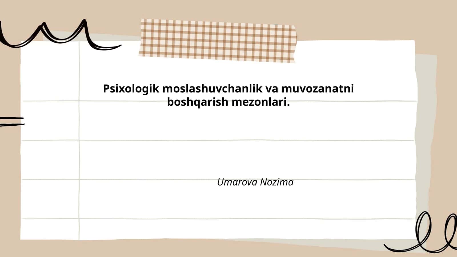 Psixologik moslashuvchanlik va muvozanatni boshqarish mezonlari. Umarova Nozima