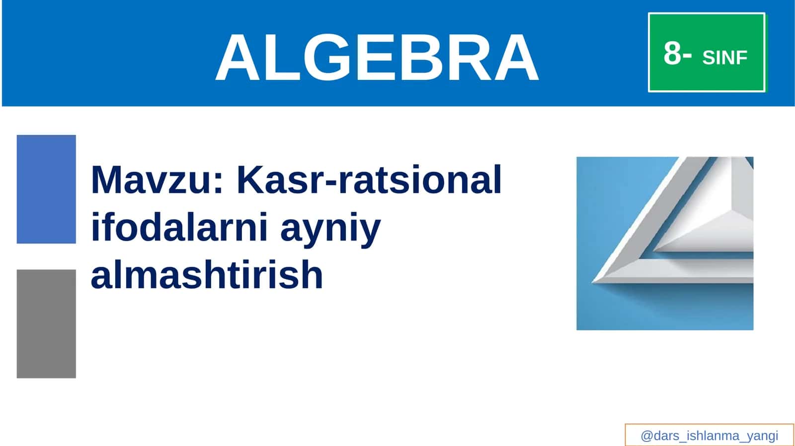 Kasr-ratsional ifodalarni ayniy almashtirish