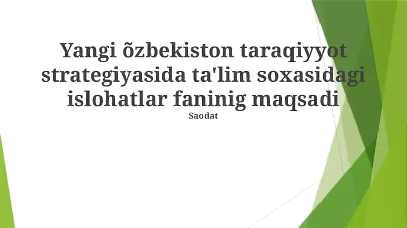 Ta'lim soxasidagi islohatlar fanining maqsadi