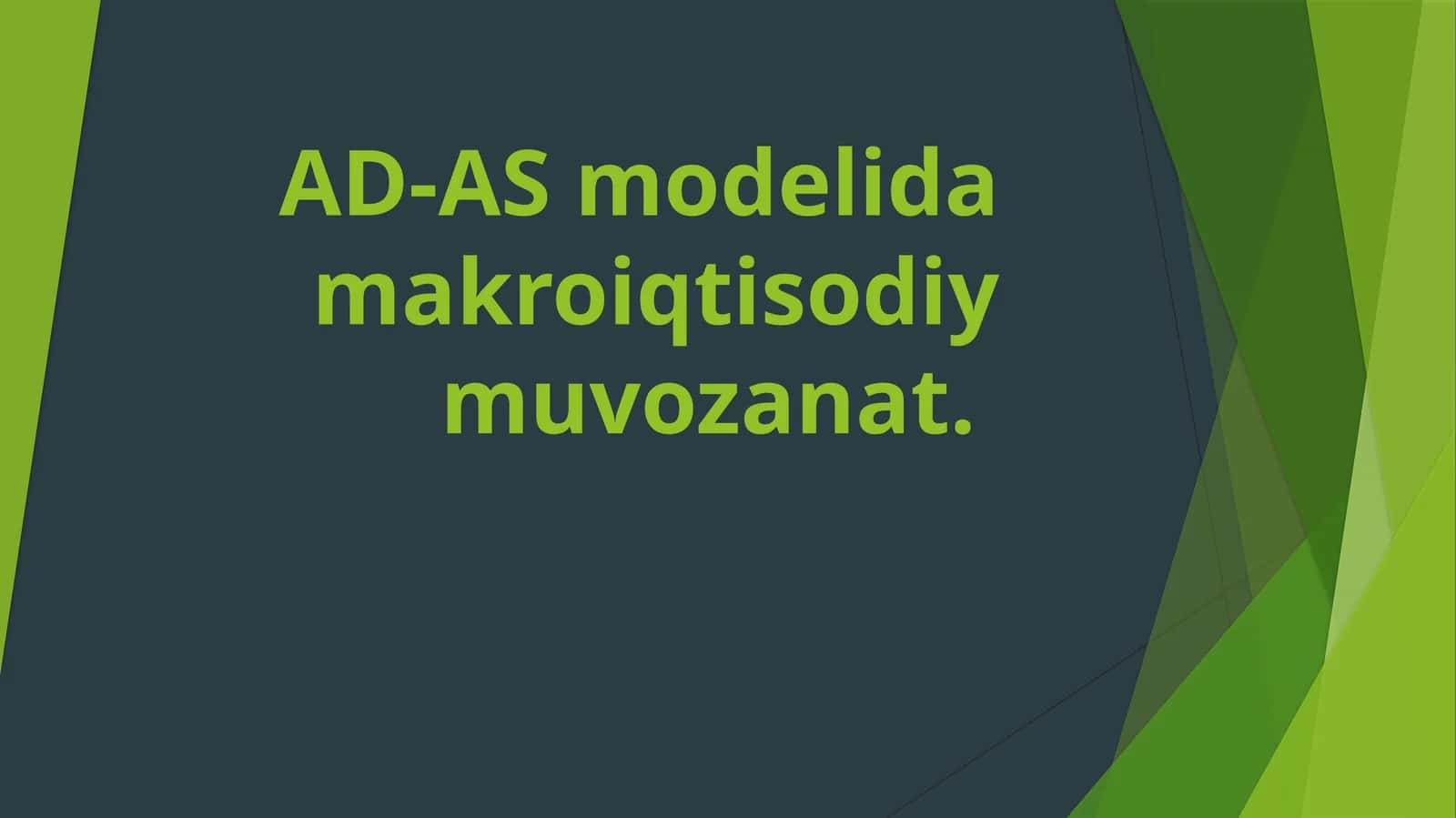 AD-ASmodelida makroiqtisodiy muvozanat
