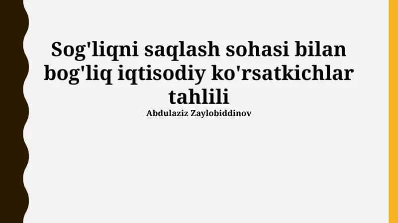 Sog'liqni saqlash sohasi bilan bog'liq iqtisodiy ko'rsatkichlar tahlili