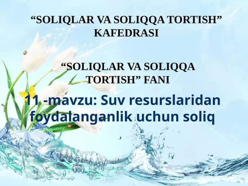 Suv resurslaridan foydalanganlik uchun soliq