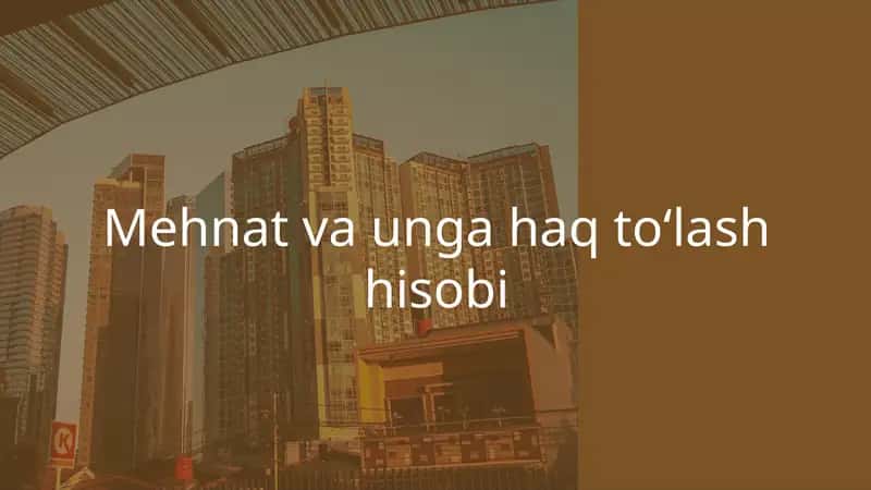 Mehnat va unga haq toʻlash hisobi