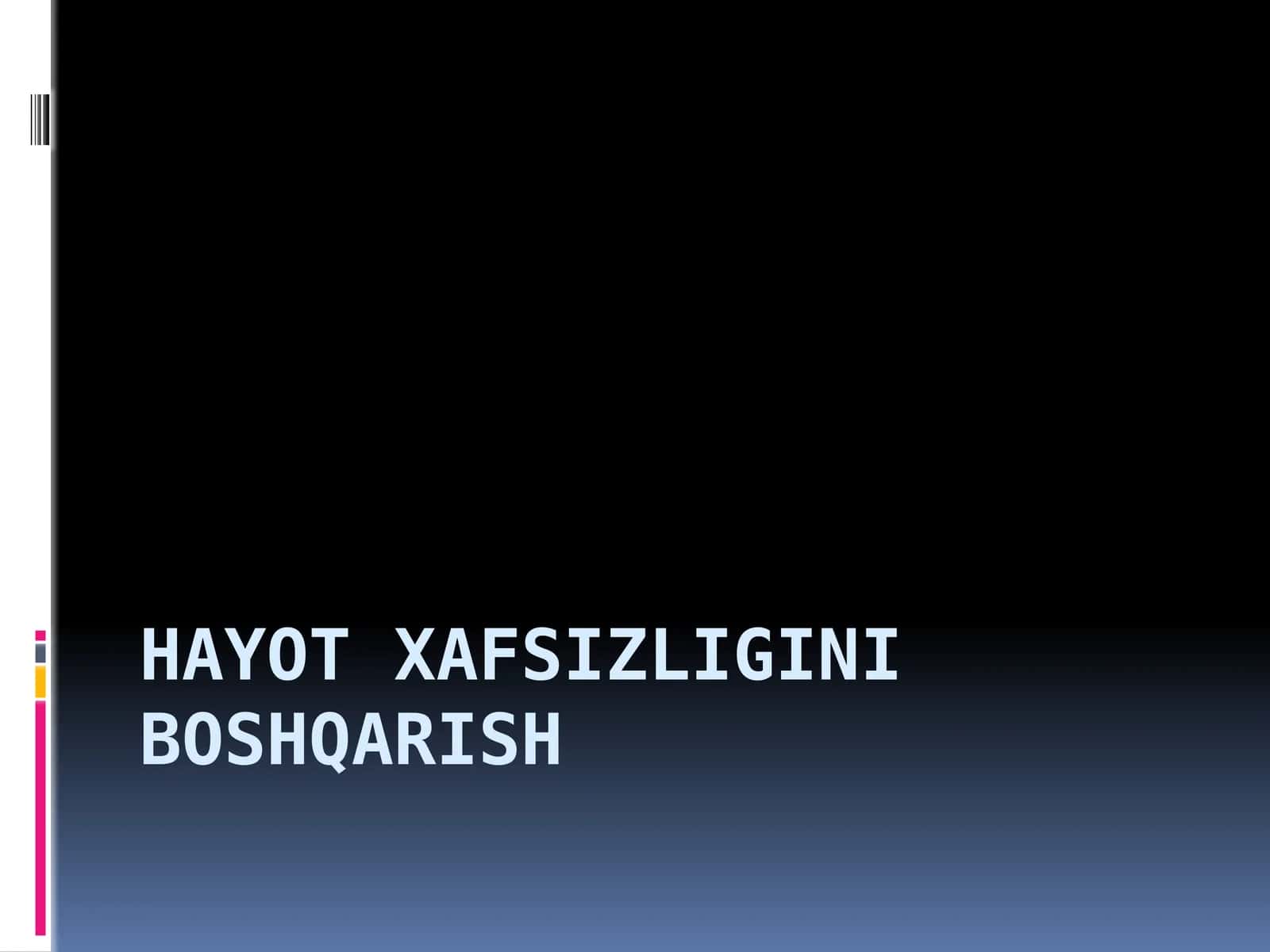 Hayot xafsizligini boshqarish