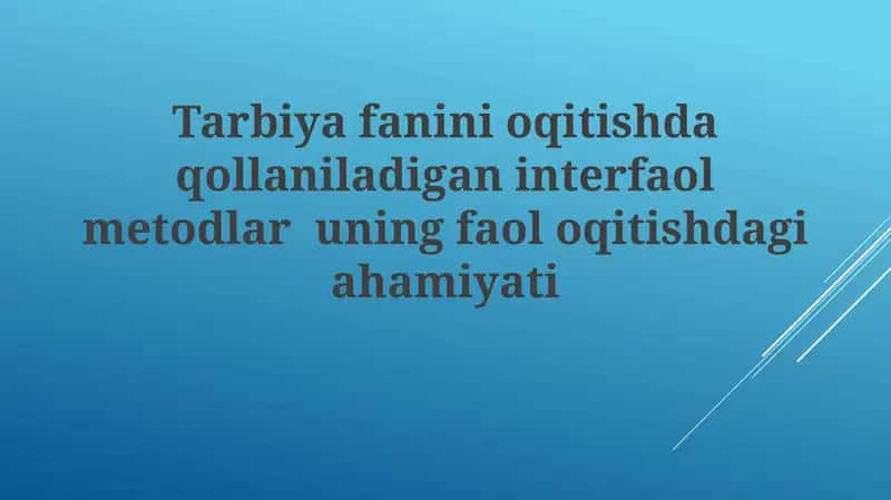 Tarbiya fanini o'qitishda interaktiv usullar