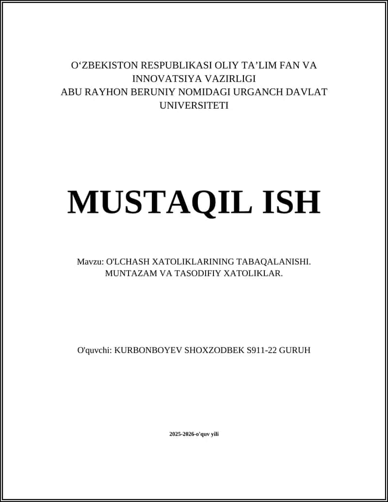 O'LCHASH XATOLIKLARINING TABAQALANISHI. MUNTAZAM VA TASODIFIY XATOLIKLAR