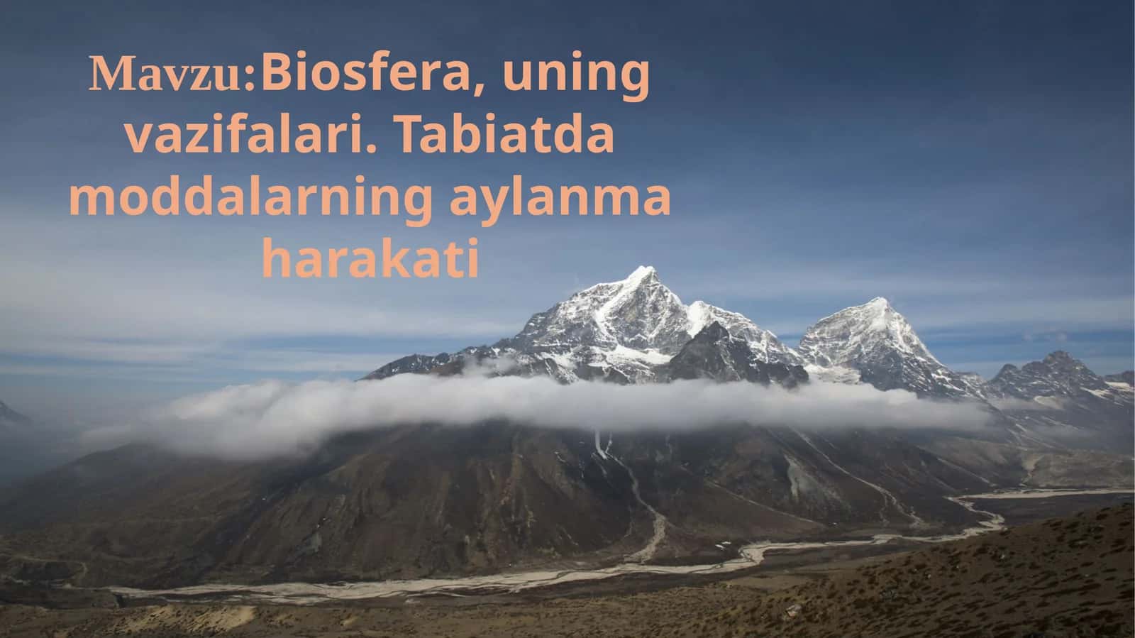 Biosfera, uning vazifalari. Tabiatda moddalarning aylanma harakati
