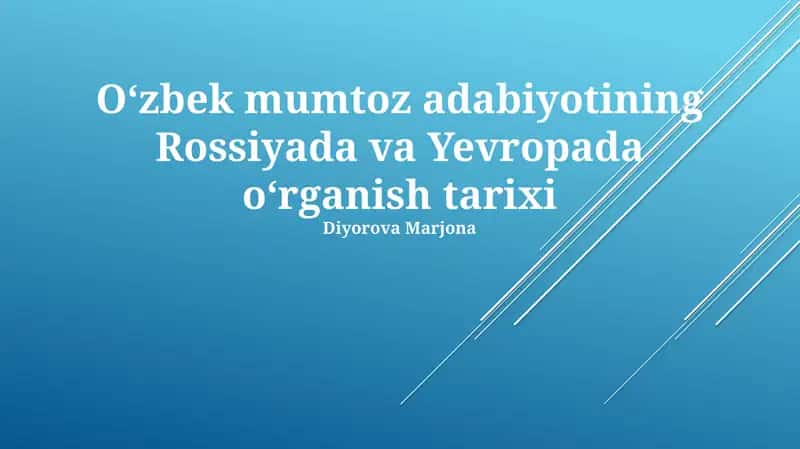 Oʻzbek mumtoz adabiyotining Rossiyada va Yevropada oʻrganish tarixi