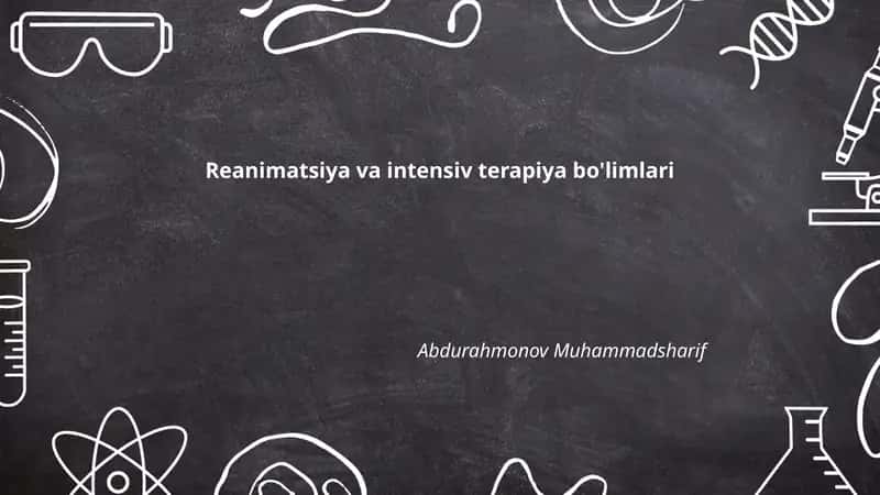 Reanimatsiya va intensiv terapiya bo'limlari