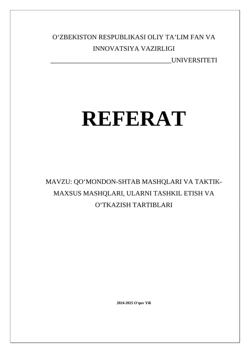 QOʻMONDON-SHTAB MASHQLARI VA TAKTIK- MAXSUS MASHQLARI, ULARNI TASHKIL ETISH VA OʻTKAZISH TARTIBLARI