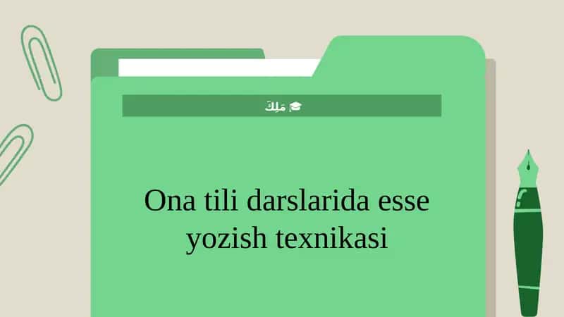 Ona tili darslarida esse yozish texnikasi