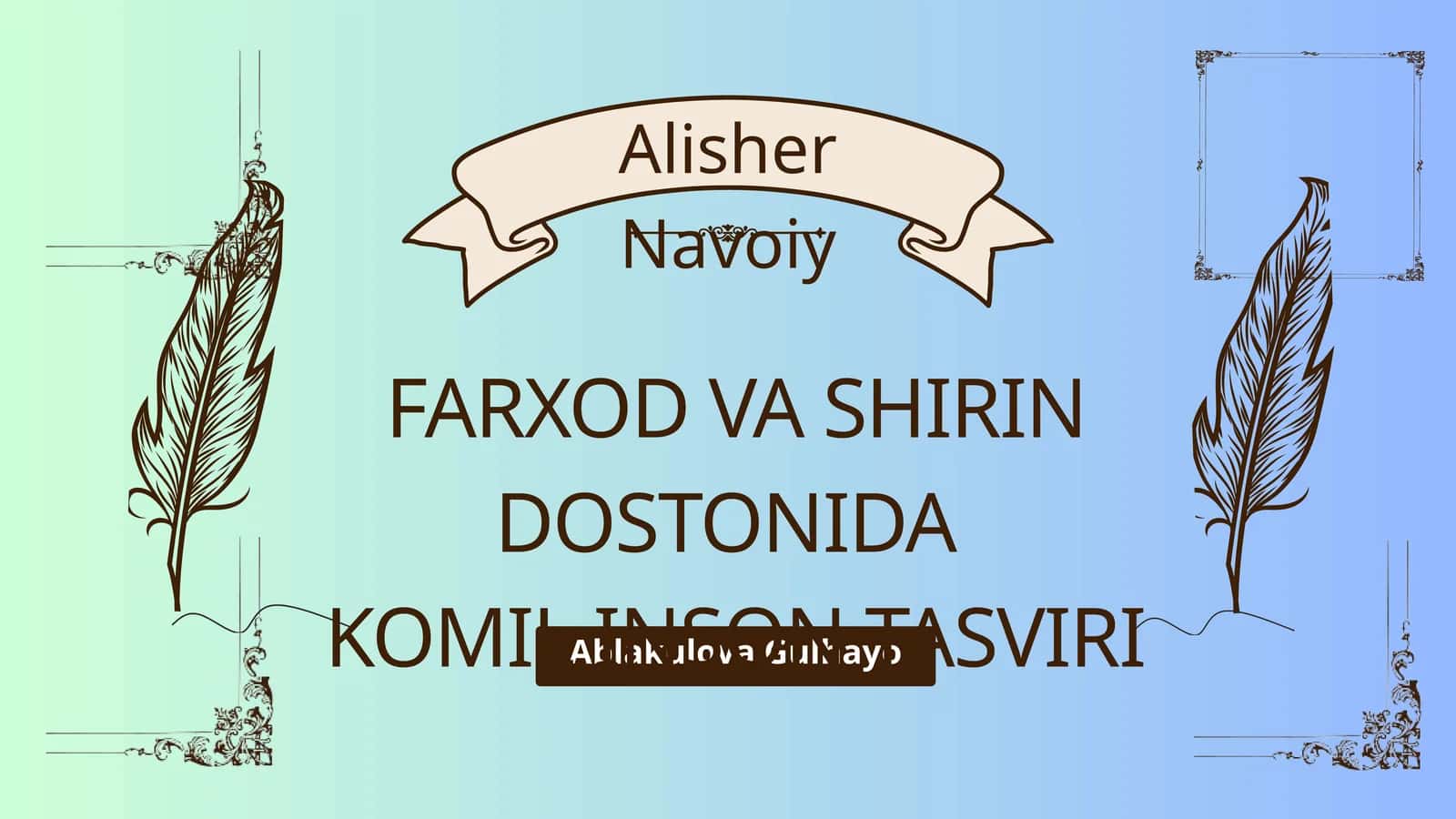 FARXOD VA SHIRIN DOSTONIDA KOMIL INSON TASVIRI