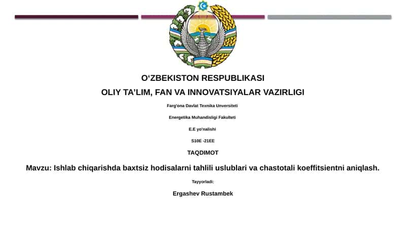 Ishlab chiqarishda baxtsiz hodisalarni tahlili uslublari va chastotali koeffitsientni aniqlash