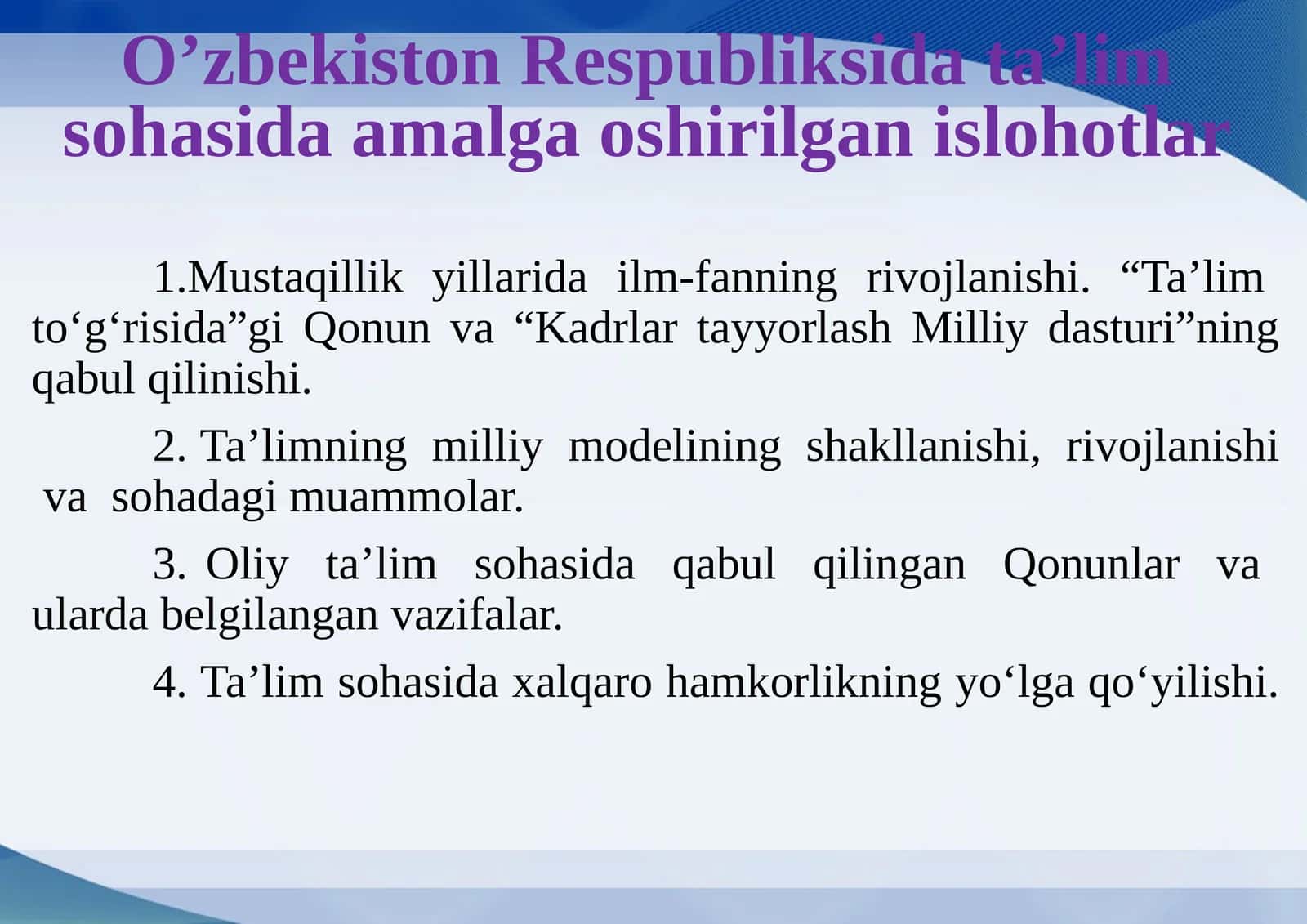 O’zbekiston Respubliksida ta’lim sohasida amalga oshirilgan islohotlar