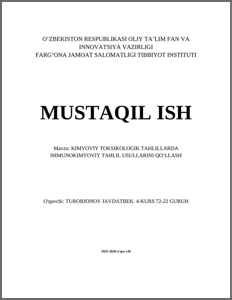 KIMYOVIY TOKSIKOLOGIK TAHLILLARDA IMMUNOKIMYOVIY TAHLIL USULLARINI QOʻLLASH