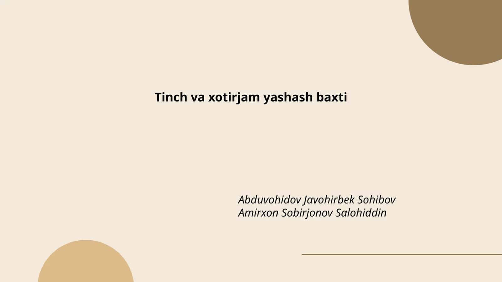 Tinch va xotirjam yashash baxti