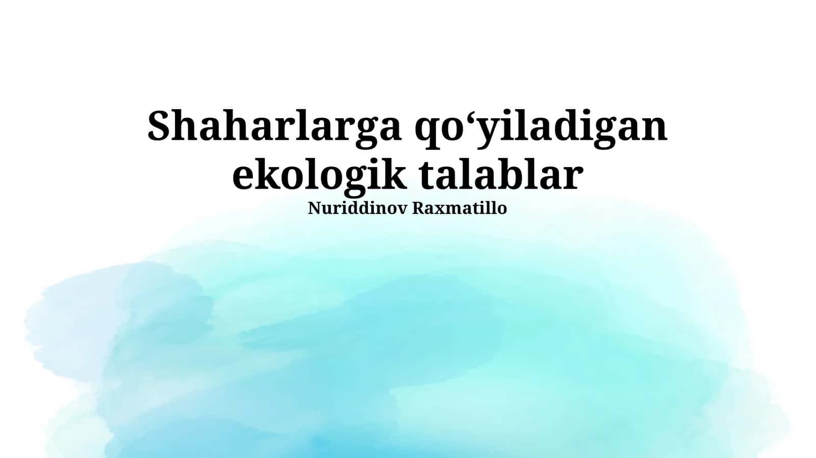 Shaharlarga qoʻyiladigan ekologik talablar