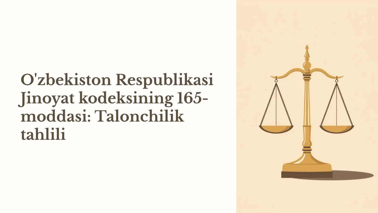 O'zbekiston Respublikasi Jinoyat kodeksining 165-moddasi Talonchilik tahlili