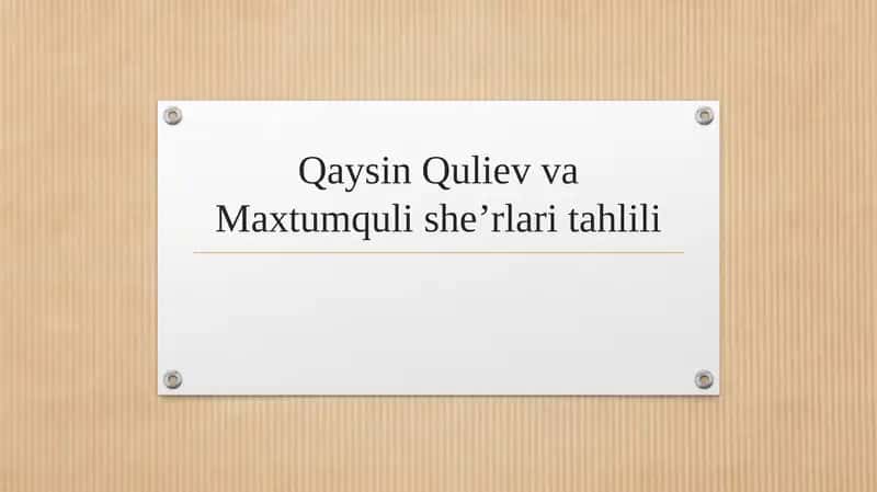 Qaysin Quliev va Maxtumquli she’rlari tahlili