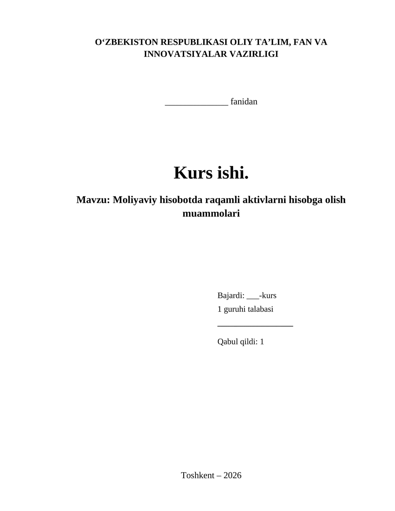 Kurs ishi: Moliyaviy hisobotda raqamli aktivlarni hisobga olish muammolari