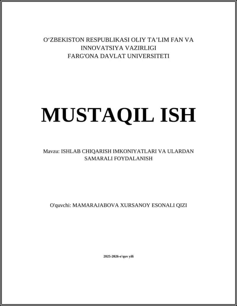 ISHLAB CHIQARISH IMKONIYATLARI VA ULARDAN SAMARALI FOYDALANISH