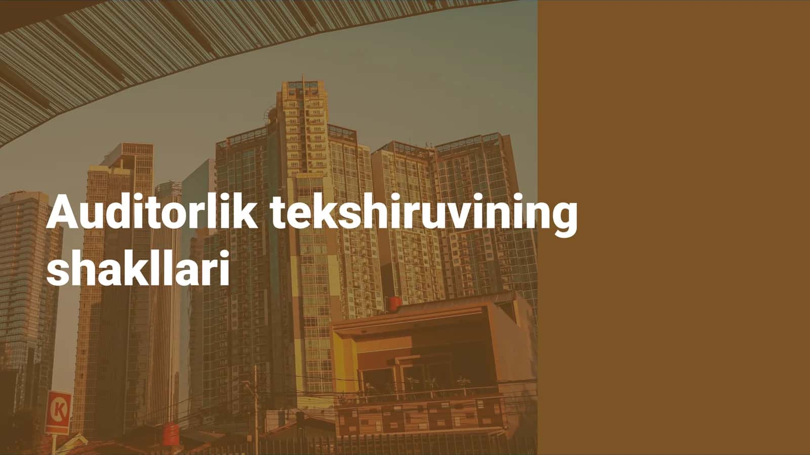 Auditorlik tekshiruvining shakllari