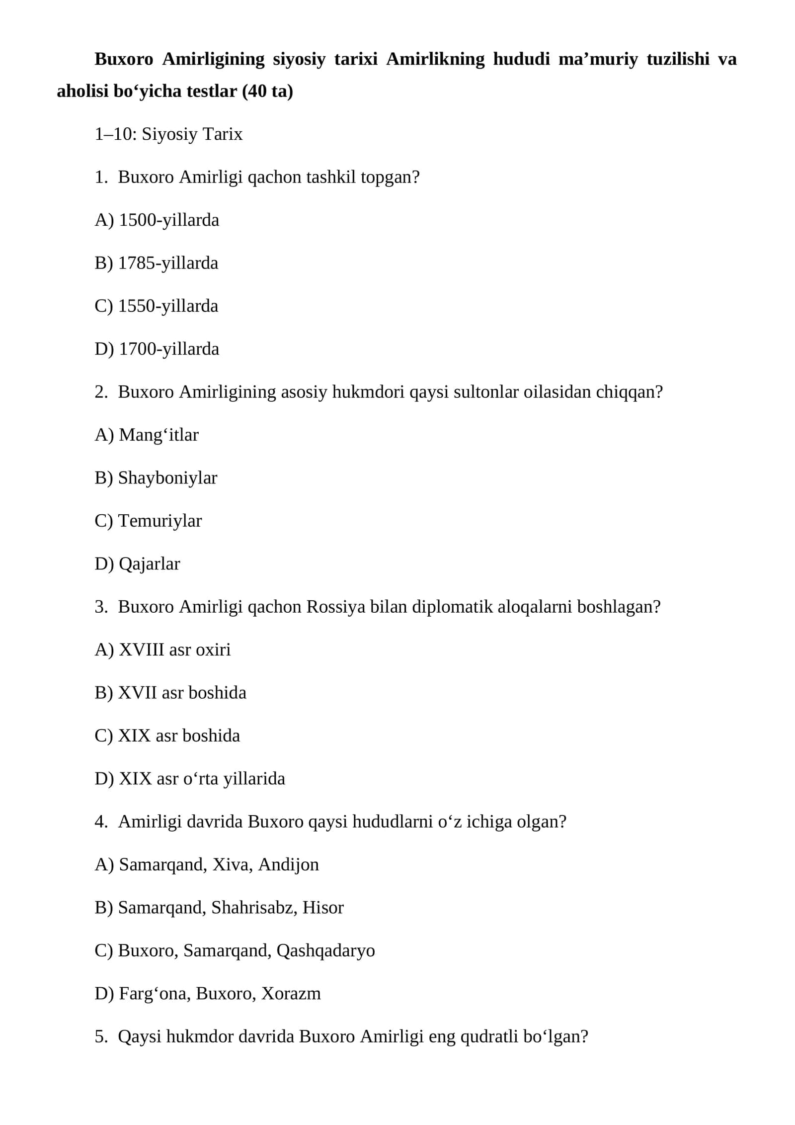 Buxoro Amirligining siyosiy tarixi Amirlikning hududi maʼmuriy tuzilishi va aholisi boʻyicha testlar (40 ta)