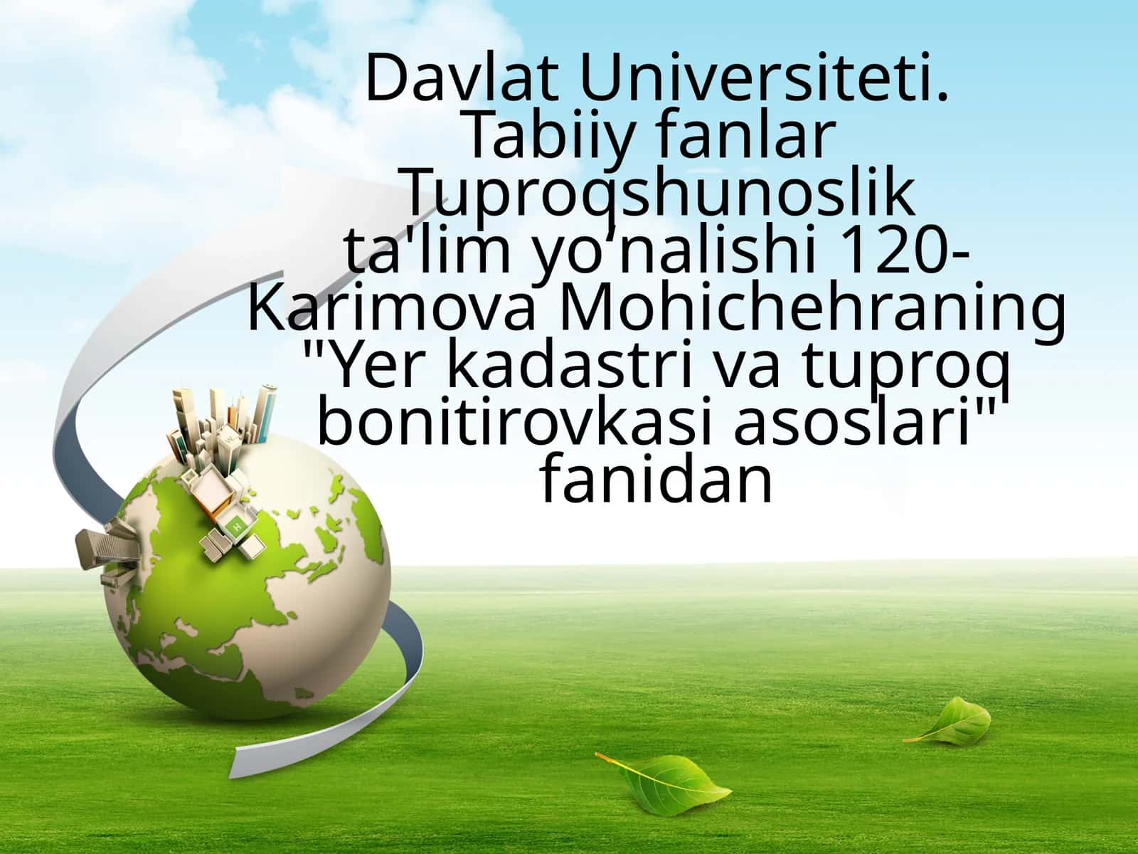 Tuğroqshunoslik (Tuproqshunoslik) fanidan "Yer kadastri va tuproq bonitirovkasi asoslari"