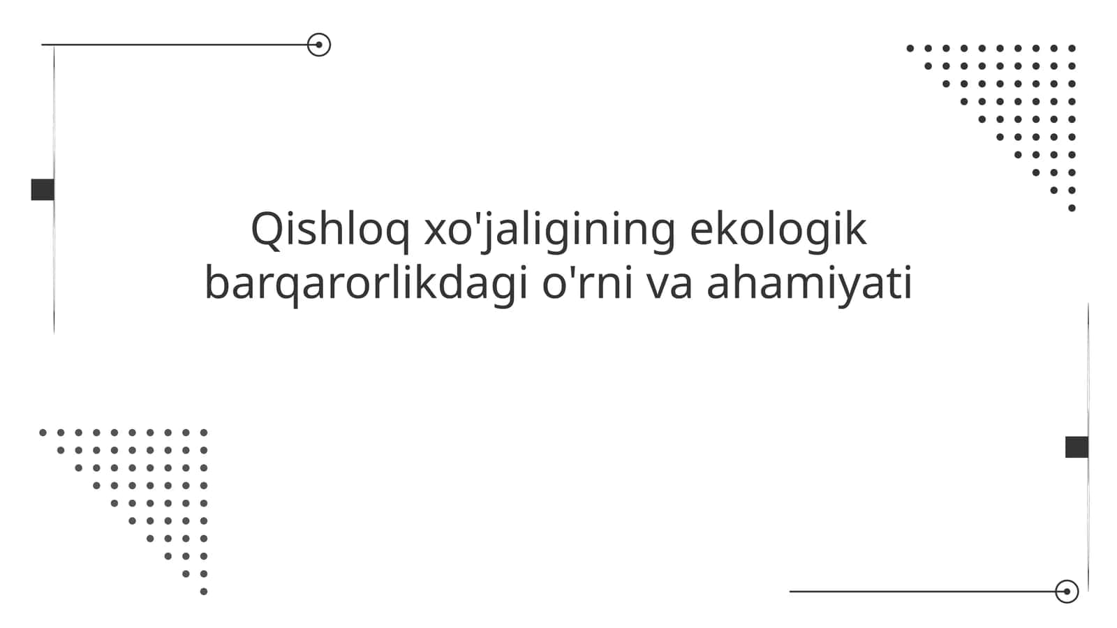 Qishloq xo'jaligining ekologik barqarorlikdagi o'rni va ahamiyati