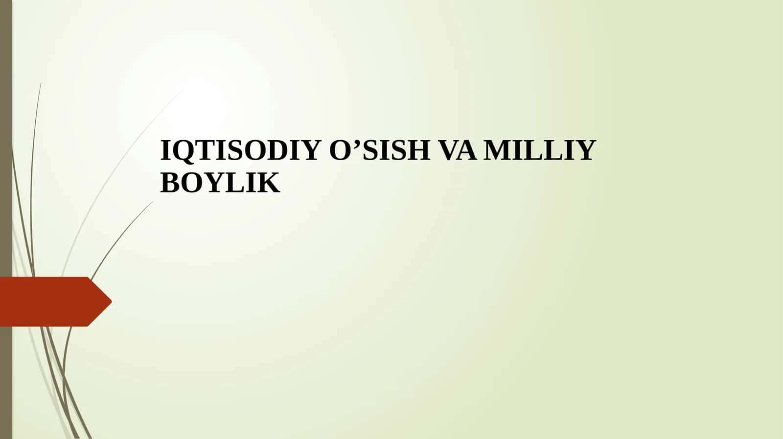IQTISODIY O’SISH VA MILLIY BOYLIK